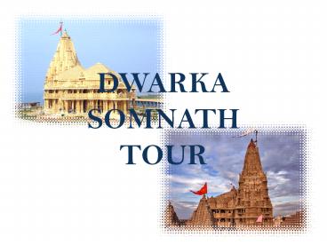 Somnath Dwarka Tour