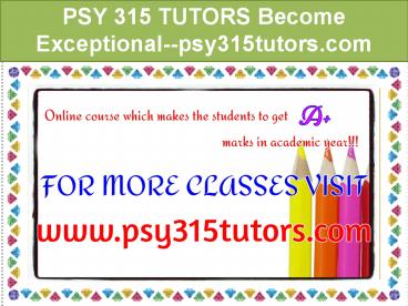 PSY 315 TUTORS Become Exceptional--psy315tutors.com