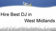 Hire Best DJ in West Midlands