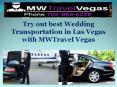 Try out best Wedding Transportation in Las Vegas with MWTravel Vegas PowerPoint PPT Presentation