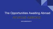 Opportunities Awaiting Abroad
