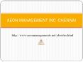(((Aeon))) Management Inc Reviews ---- Velachery PowerPoint PPT Presentation