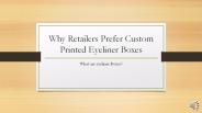 Why Retailers Prefer Custom Printed Eyeliner Boxes