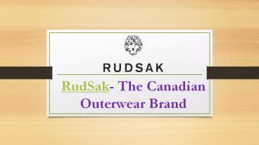 RudSak- The Canadian Outerwear Brand