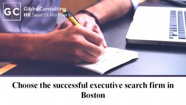 Choose the successful executive search firm in Boston.