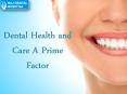 Dental Health and Care A Prime Factor PowerPoint PPT Presentation