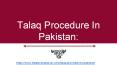 Talaq Procedure In Pakistan | Best Lawyer In Pakistan PowerPoint PPT Presentation