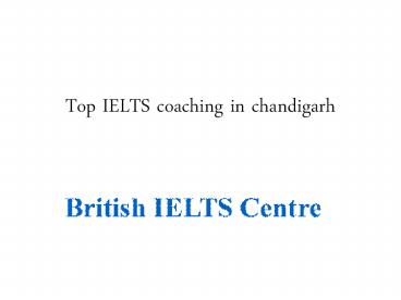 Top Ielts Coaching Institute in chandigarh