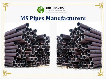 MS Pipes Manufacturers