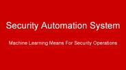 Security Automation and Machine Learning