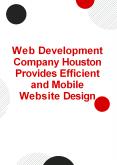 Web Development Company Houston Provides Efficient  Mobile Website Design PowerPoint PPT Presentation
