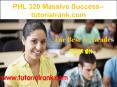 PHL 320 Massive Success--tutorialrank.com PowerPoint PPT Presentation