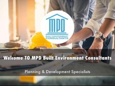 MPD BUILT ENVIRONMENT CONSULTANTS Presentation