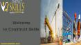 Gujrat construction companies | Construct Skills PowerPoint PPT Presentation