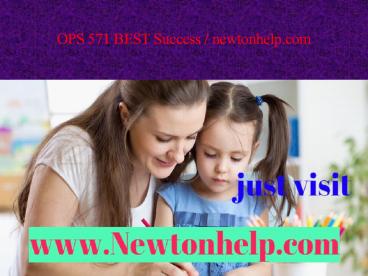 OPS 571 BEST Success / newtonhelp.com