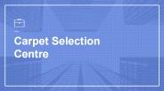 Carpet Selection Centre- Tips