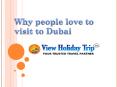 a tour guide of Dubai holiday trip 2019 PowerPoint PPT Presentation