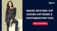 Online Western Top Design Software & tool PowerPoint PPT Presentation