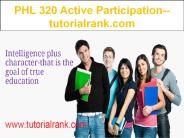 PHL 320 Active Participation--tutorialrank.com