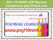 PSY 110 RANK UOP Become Exceptional--psy110rank.com