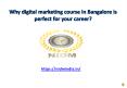 Best digital marketing training in Bangalore PowerPoint PPT Presentation