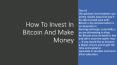 How To Invest In Bitcoin And Make Money PowerPoint PPT Presentation