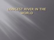 Longest River In The World