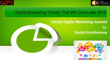 Digital Marketing Trends That Will Dominate 2019
