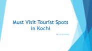 Must Visit Tourist Spots In Kochi