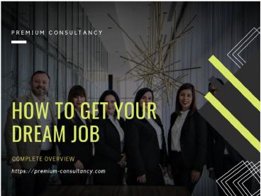 How To Find You Dream Job Easily