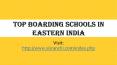 Top boarding schools in eastern India PowerPoint PPT Presentation