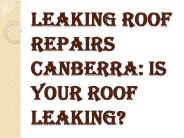 Consult a Leaking Roof Repairs Canberra Professional Team