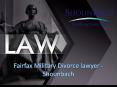 Fairfax military divorce lawyer PowerPoint PPT Presentation