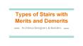 TYPES OF STAIRS WITH MERITS AND DEMERITS - ARCHITECA PowerPoint PPT Presentation