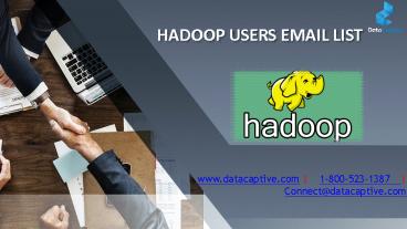 Hadoop Users Email List | Hadoop Users Mailing Address Database