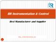 Best Manufacturer & Supplier- BR Instrumentation & Controls PowerPoint PPT Presentation