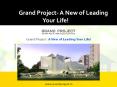 Grand Project- A New of Leading Your Life! PowerPoint PPT Presentation