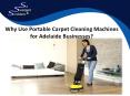 Why Use Portable Carpet Cleaning Machines for Adelaide Businesses? PowerPoint PPT Presentation