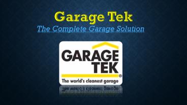 Garage Tek Complete Garage Solution