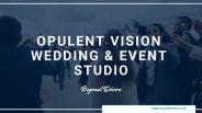 Opulent Vision Wedding & Event Studio -  Event Planner