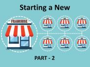 Starting a new franchise - Part 2