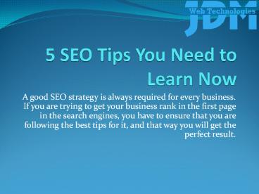 5 SEO Tips You Need to Learn Now