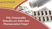 Why Homeopathic Remedies are better than Pharmaceutical Drugs?