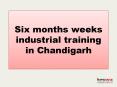 Six months weeks industrial training in Chandigarh PowerPoint PPT Presentation