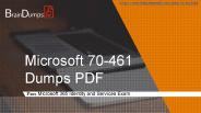 Download Latest 70-461 Dumps | 100% Guaranteed Success