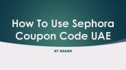 How to use Sephora Coupon Code UAE (1)