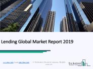 Lending Global Market Report 2019