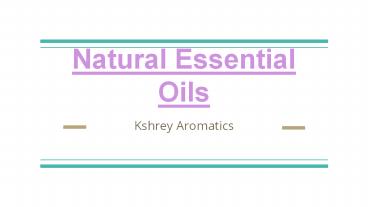 Natural Essential Oil Manufacturers in India