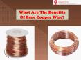 What Are The Benefits Of Bare Copper Wire? PowerPoint PPT Presentation