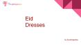 Designer Eid Dresses Styles Online PowerPoint PPT Presentation